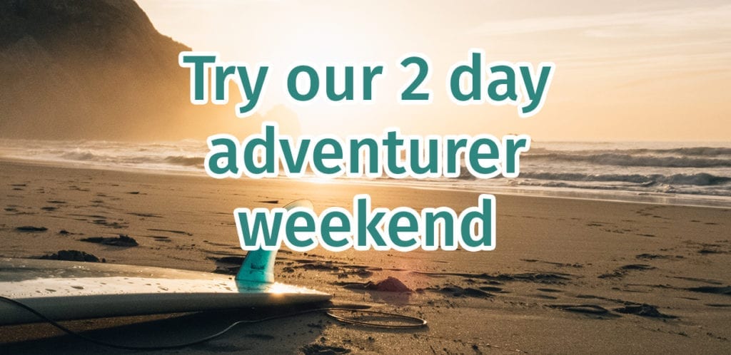 Try our 2 day adventurer weekend